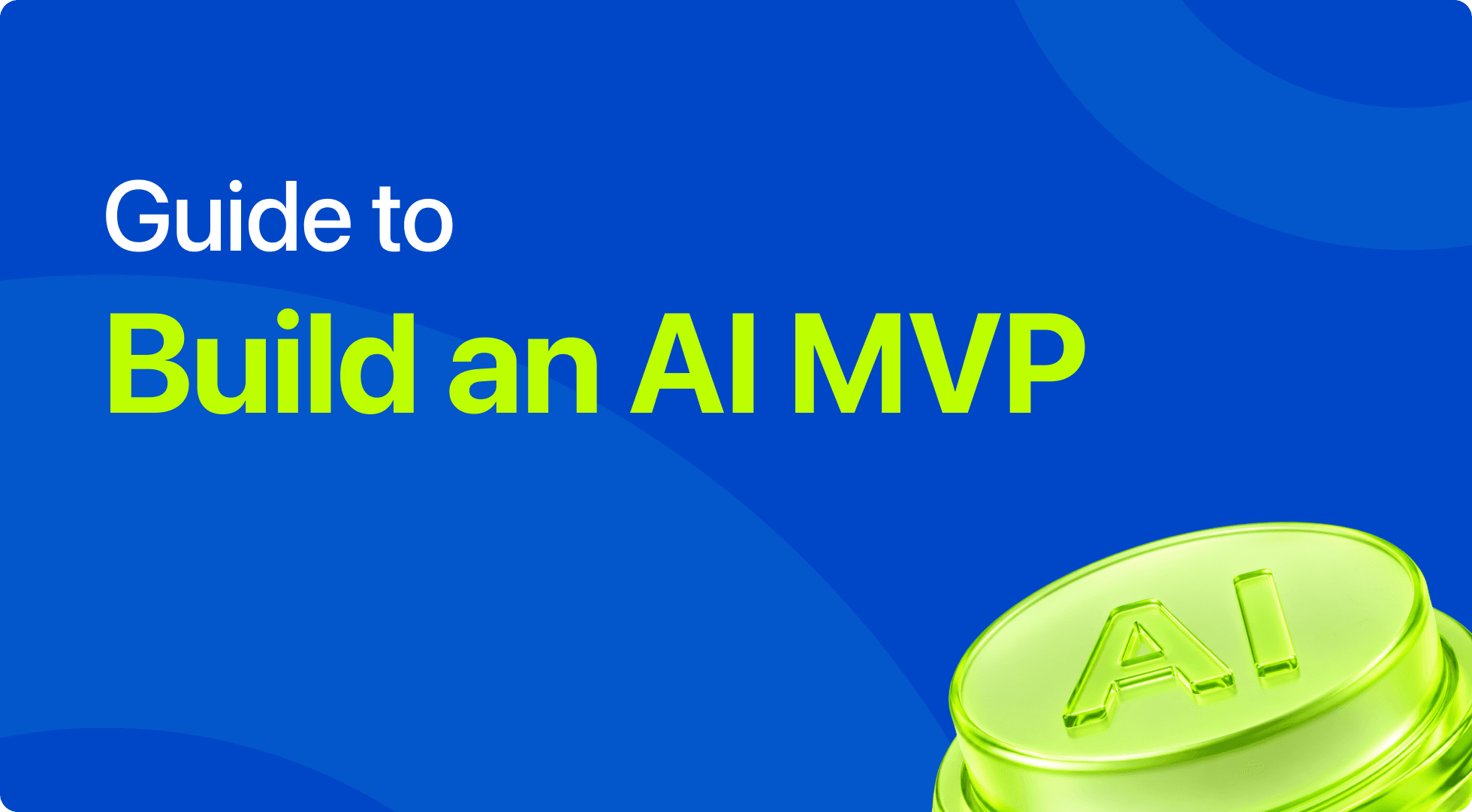 Build an MVP Faster: From Idea to Secure Launch in Weeks, Not Months